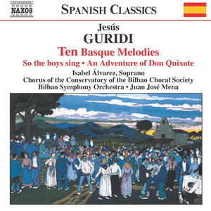 Guridi: Ten Basque Melodies / An Adventure of Don Quixote