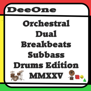 Orchestral Dual Breakbeats Subbass Drums Edition MMXXV