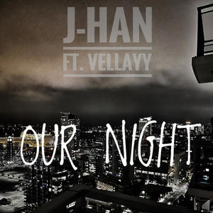 Our Night (feat. VellAyy) (Explicit)