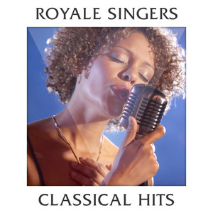 Royale Singers - Classical Hits