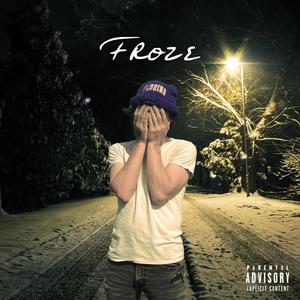 Froze (Explicit)