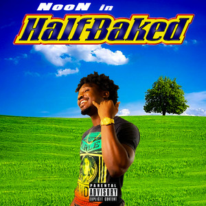 Half Baked (Explicit)