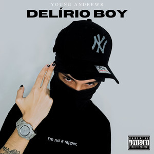 Delírio Boy (Explicit)