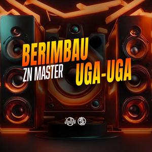 Berimbau ZN Master - Uga Uga (Explicit)