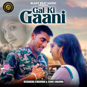 GAL KI GAANI