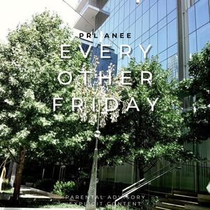 Every Other Friday (Explicit)