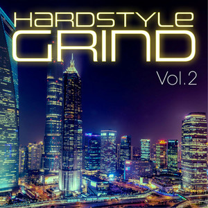 Hardstyle Grind, Vol. 2