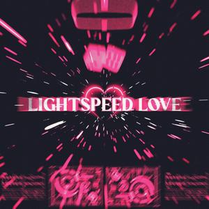 Lightspeed Love (Explicit)