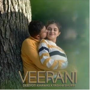 Veerani (feat. Yash & Shurbi)