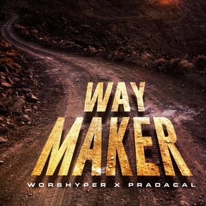 Way Maker (feat. Pradacal)