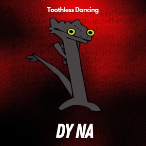 Toothless Dancing (Radio Edit)