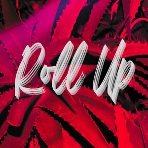 Roll up (Freestyle|Explicit)