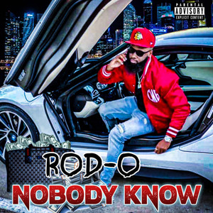 Nobody Know (Explicit)