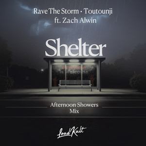 Shelter (Afternoon Showers Mix)