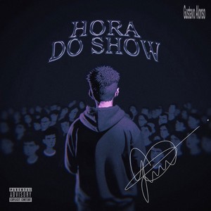 HORA DO SHOW (Explicit)