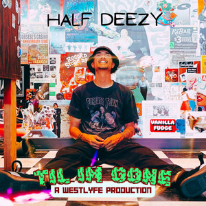 Til Im Gone (Explicit)