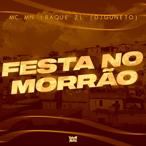 Festa no Morrão (Explicit)