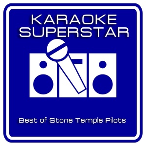 Best Of Stone Temple Pilots (Karaoke Version)