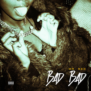 Bad Bad (Explicit)