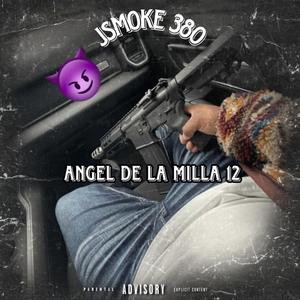 Angel De La Milla 12 (Explicit)