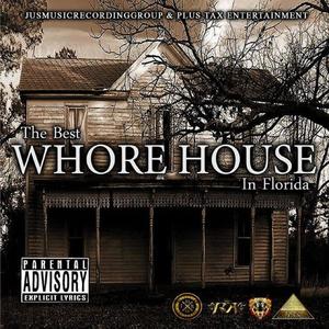 The Best Whore House in Florida (Explicit)