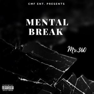 Mental Break (Explicit)