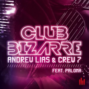 Club Bizarre (Crew 7 Mix)
