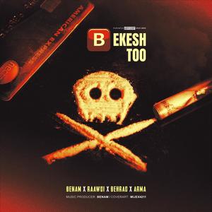 Bekesh Too (feat. arma & behrad) (Explicit)