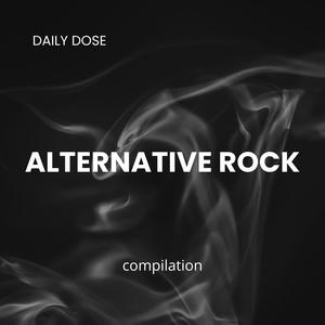 Daily Dose: Alternative Rock Compilation