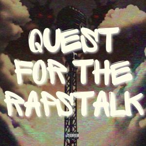 Quest For The Rapstalk (Explicit)