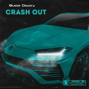 Crash out (Explicit)