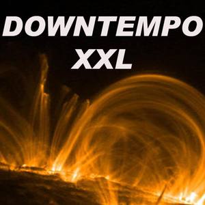 Downtempo Xxl