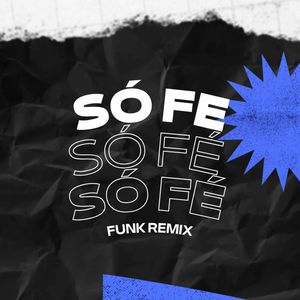 BEAT SÓ FÉ - O resto é Só Fé