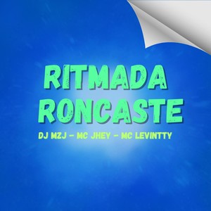 RITMADA RONCASTE (Explicit)