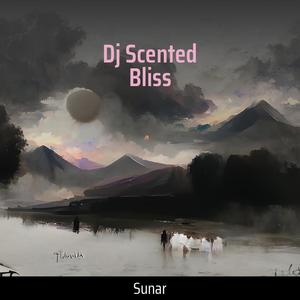 Dj Scented Bliss