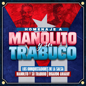 Homenaje a Manolito y Su Trabuco