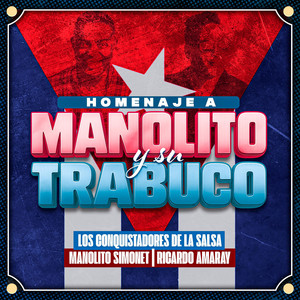 Homenaje a Manolito y Su Trabuco