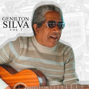 Genilton Silva (Vol 1) [Explicit]