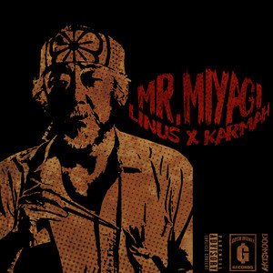 Mr. Miyagi(feat. Karmah) (Explicit)