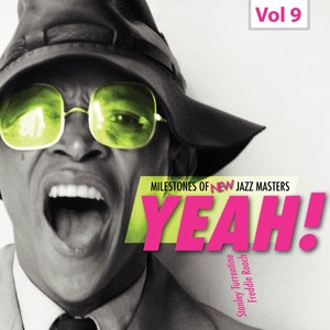 Milestones of New Jazz Masters: Yeah!, Vol. 9