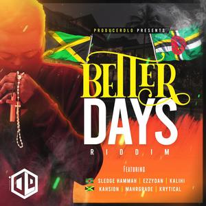 Better Days Riddim (Explicit)