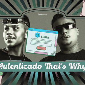 MEGA AUTENTICADO THAT´S WHY (Explicit)