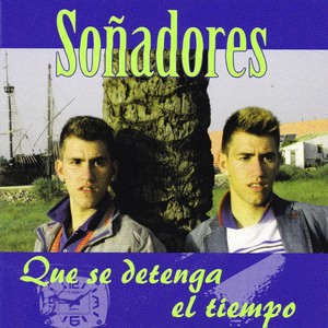 Soñadores, Que Se Detenga el Tiempo