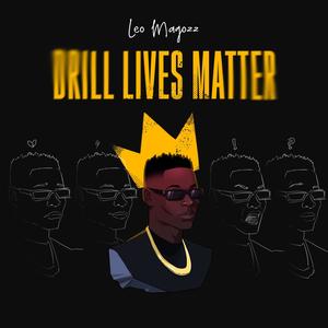 Drill Lives Matter