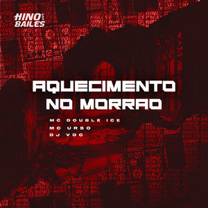 Aquecimento no Morrão (Explicit)