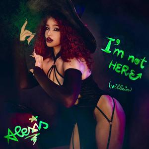 Villain (I'm not Here)