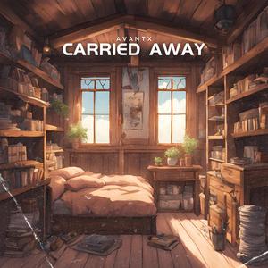 Carried Away