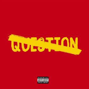 No Question (Explicit)