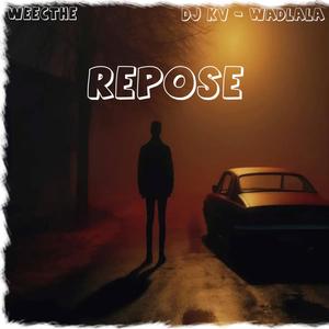 Repose (feat. WeeCthe)