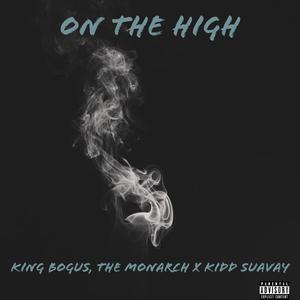On the High(feat. Kidd Suavay) (Explicit)
